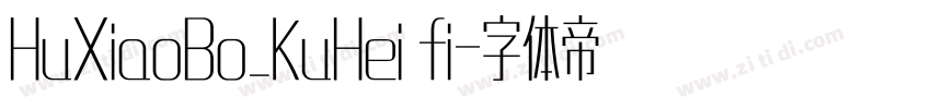HuXiaoBo_KuHei fi字体转换